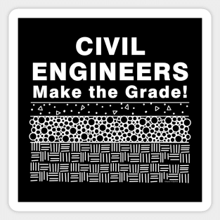 Civil Engineers Make The Grade White Text Sticker